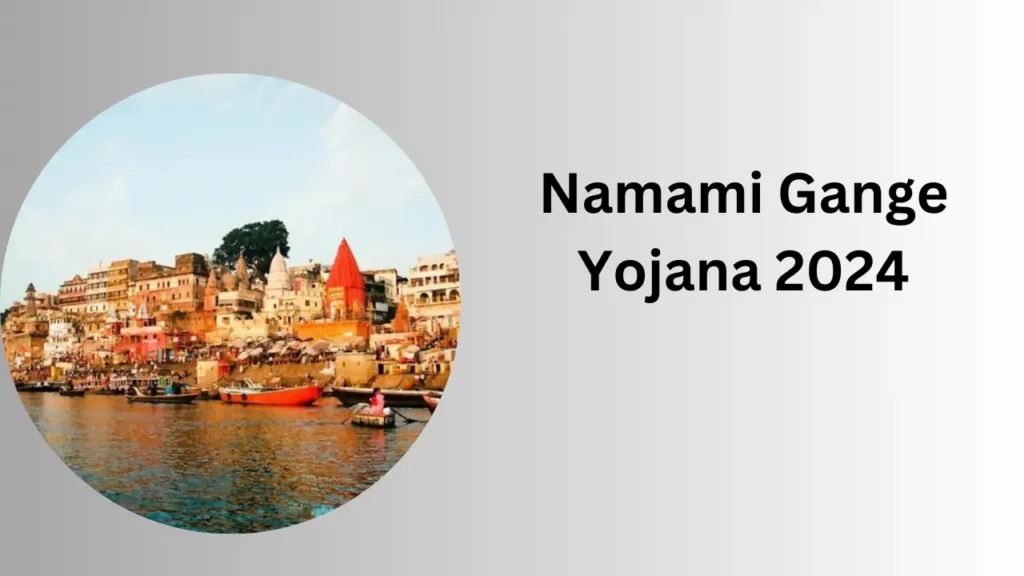 Namami Gange Yojana 2024: किसान करेंगे करामात, जैविक खेती से ‘शुद्ध’ करेंगे गंगा का किनारा